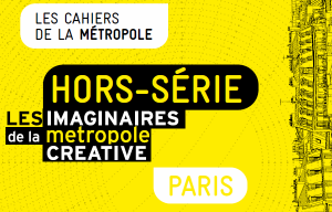 SmartCity dans le Hors-série « Les imaginaires de la métropole créative »